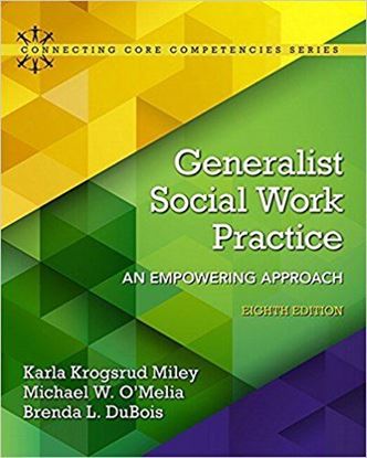 Generalist Social Work Practice: An Empowering Approach (8th Edition)