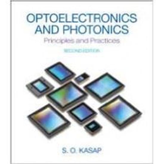 Optoelectronics and Photonics: Principles and Practices