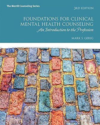 Foundations for Clinical Mental Health Counseling: An Introduction to the Profession (3rd Edition)