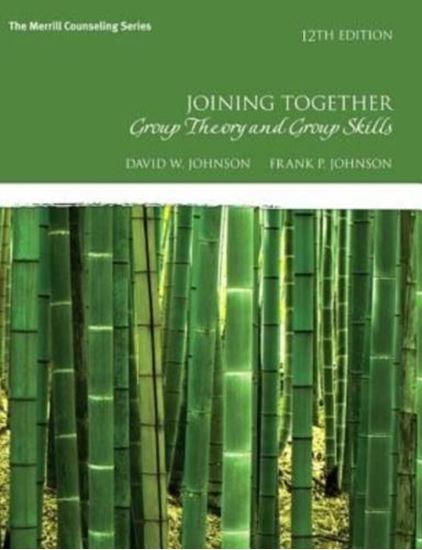 Joining Together: Group Theory and Group Skills (12th Edition)