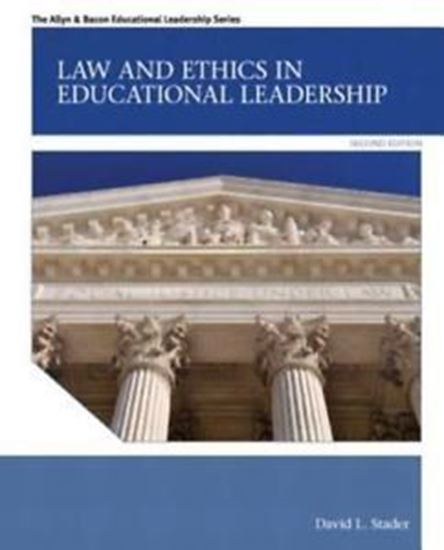 Law and Ethics in Educational Leadership
