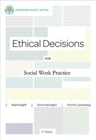 Brooks/Cole Empowerment Series: Ethical Decisions for Social Work Practice (Ethics & Legal Issues) 9th Edition